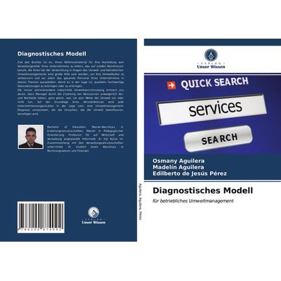 Diagnostisches Modell, Taschenbuch von Osmany Aguilera,Madelín Aguilera,Edilberto de Jesús Pérez, Sciencia Scripts, 978-620-0-87409-2