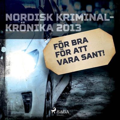 För bra för att vara sant! - , Audio, 9788728299937