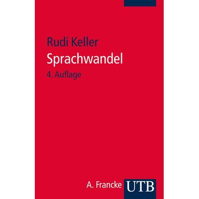 Sprachwandel, Taschenbuch von Rudi Keller, Utb GmbH, 978-3-8252-4253-4