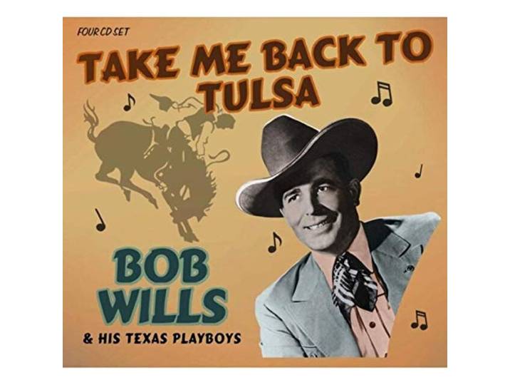 Bob Wills And His Texas Playboys - Take Me Back To Tulsa