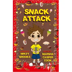 Snack Attack, Kinderbücher von Marsha Casper Cook