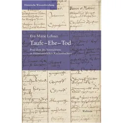 Taufe - Ehe - Tod, Fachbücher von Eva Marie Lehner