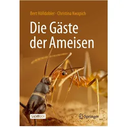 Die Gäste der Ameisen, Fachbücher von Christina Kwapich, Bert Hölldobler