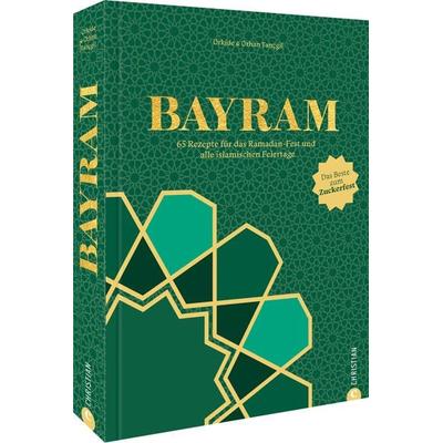 Bayram, Gebundene Ausgabe von Orhan Tançgil,Orkide Tançgil, Christian, 978-3-95961-658-4
