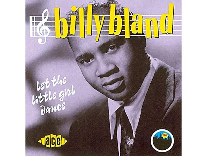 Billy Bland - Let The Little Girl Dance