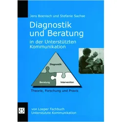 Diagnostik und Beratung in der Unterstützten Kommunikation, Fachbücher von Jens Boenisch, Stefanie Sachse