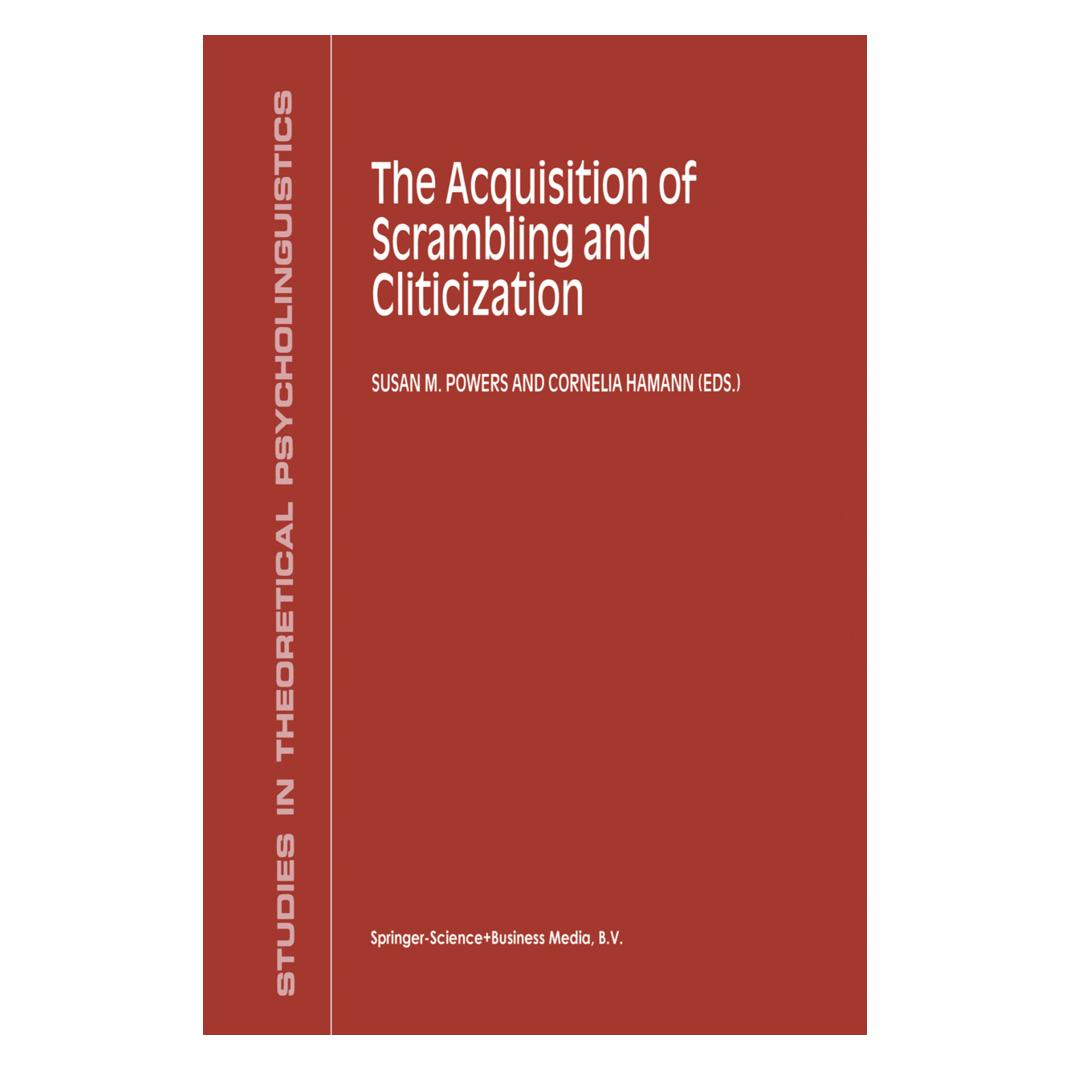 Springer The Acquisition of Scrambling and Cliticization (Englisch, Softcover, C. Hamann, S. M. Powers) (55372443)