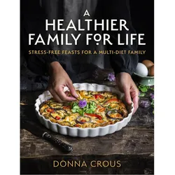 A Healthier Family For Life, Ratgeber von Donna Crous