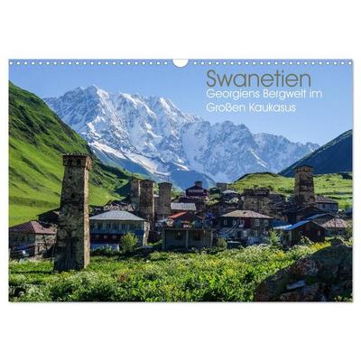 Swanetien - Georgiens Bergwelt im Großen Kaukasus (Wandkalender 2027 DIN A3 quer), CALVENDO Monatskalender