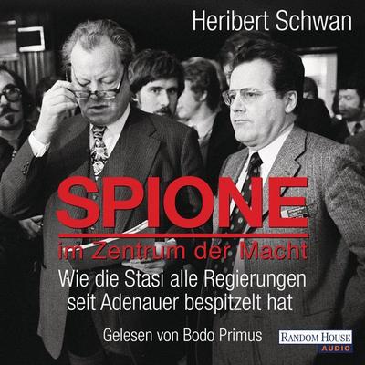 Spione im Zentrum der Macht - Heribert Schwan, Audio, 9783837148497