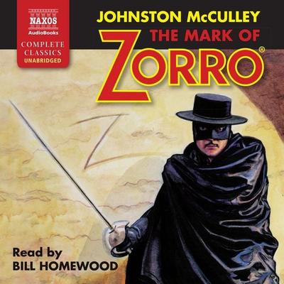 The Mark of Zorro (Unabridged) - Johnston McCulley, Audio, 9781781980163