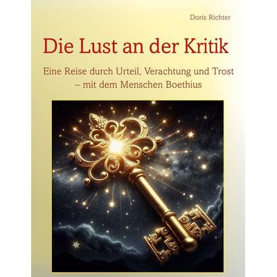 Die Lust an der Kritik, Gebundene Ausgabe von Doris Richter, BoD – Books on Demand, 978-3-8192-7993-5