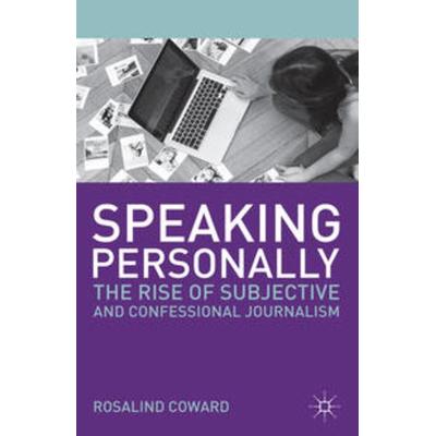 Speaking Personally, Taschenbuch von Rosalind Coward, Macmillan Education Elt, 978-0-230-36020-4
