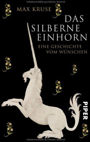 Max Kruse - Das silberne Einhorn: Eine Geschichte vom Wünschen - Preis vom 06.10.2026 07:26:00 h