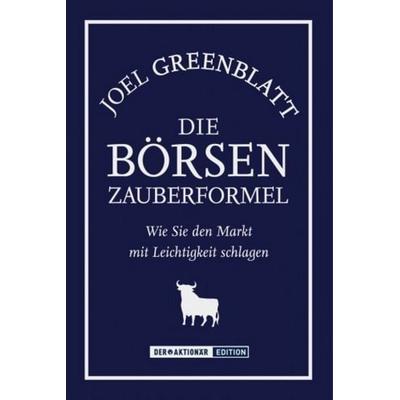 Die Börsen-Zauberformel, Gebundene Ausgabe von Joel Greenblatt, Börsenmedien AG