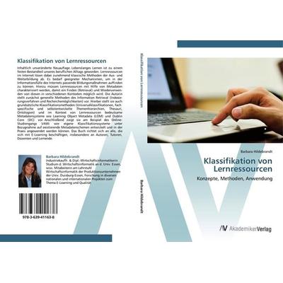 Klassifikation von Lernressourcen, Taschenbuch von Barbara Hildebrandt, AV Akademikerverlag, 978-3-639-41163-8