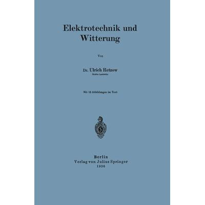 Elektrotechnik und Witterung, Taschenbuch von U. Retzow, Springer Berlin, 978-3-642-90297-0