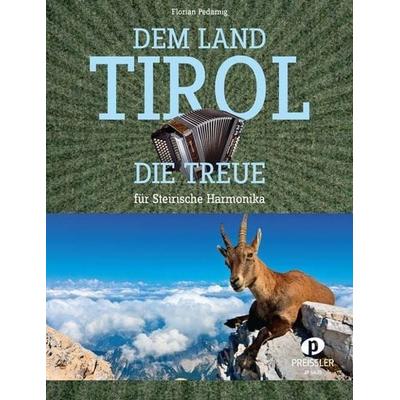 Dem Land Tirol die Treue -