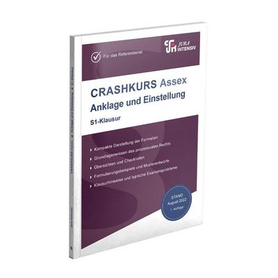 CRASHKURS Assex Anklage und Einstellung - S1-Klausur, Taschenbuch von Peter Karfeld, Jura-Intensiv Verlag, 978-3-96712-219-0