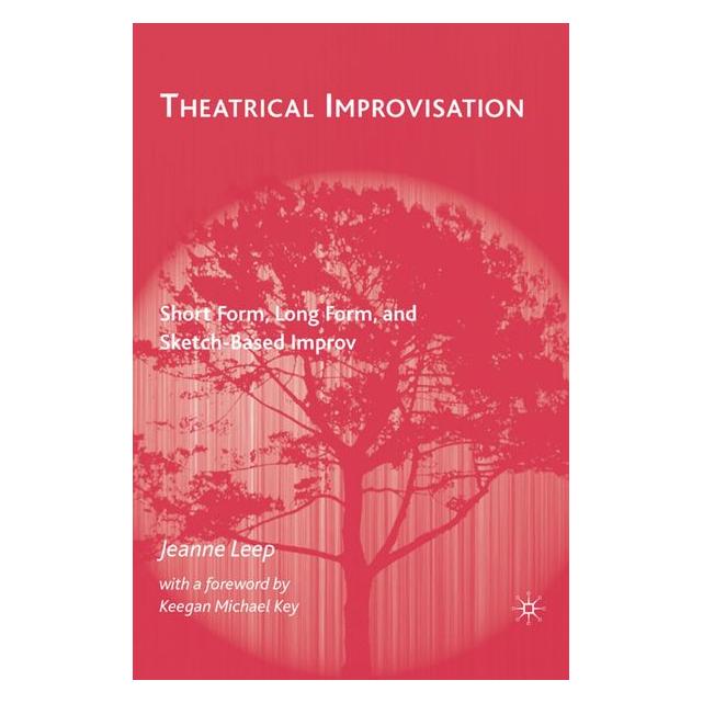 Palgrave Macmillan Leep:Theatrical Improvisation (63035047)