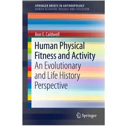 Human Physical Fitness and Activity, Fachbücher von Ann E. Caldwell