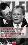 Hermann Schreiber - Kanzlersturz: Warum Willy Brandt zurücktrat - Preis vom 12.10.2026 11:37:12 h
