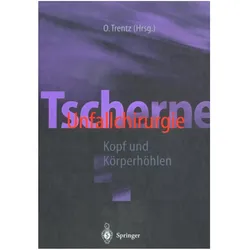 Tscherne Unfallchirurgie, Fachbücher von O. Trentz