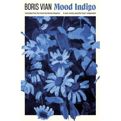 Mood Indigo, Taschenbuch von Boris Vian, Profile Books, 978-1-80081-874-3