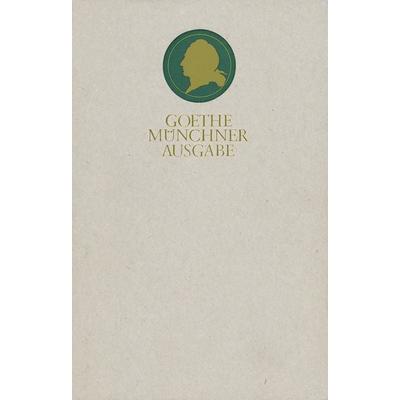 Sämtliche Werke nach Epochen seines Schaffens, Gebundene Ausgabe von Johann Wolfgang von Goethe, Carl Hanser, 978-3-446-14026-4