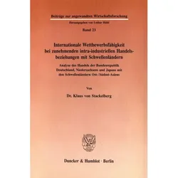 Internationale Wettbewerbsfähigkeit bei zunehmenden intra-industriellen Handelsbeziehungen mit Schwe, Fachbücher von Klaus von Stackelberg