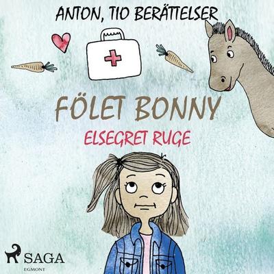 Fölet Bonny - Elsegret Ruge, Audio, 9788726699562