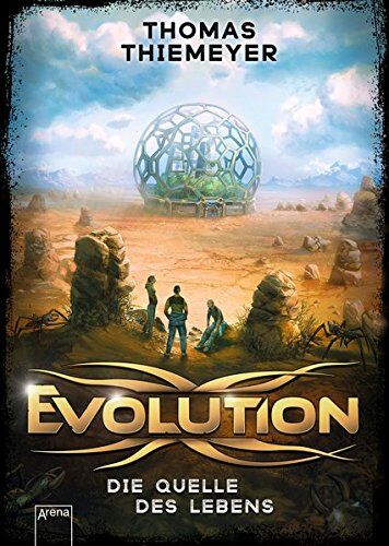 Thomas Thiemeyer - Evolution (3). Die Quelle des Lebens - Preis vom 12.10.2026 11:37:12 h