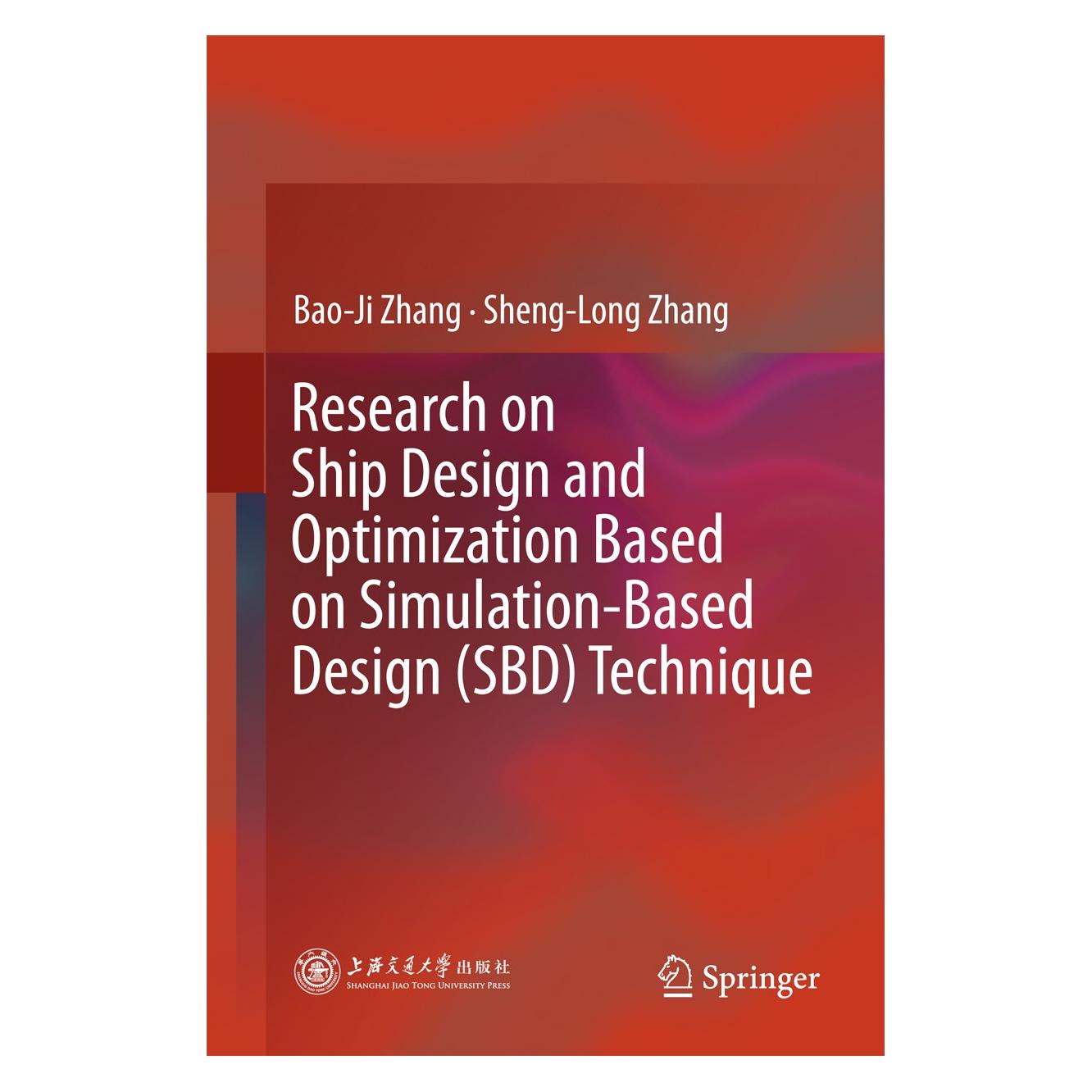 Springer Research on Ship Design and Optimization Based on Simulation-Based Design (SBD) Technique (Englisch, Hardcover, Bao-Ji Zhang, Sheng-Long Zhang) (9789811084225)