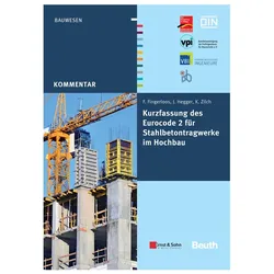 Kurzfassung des Eurocode 2 für Stahlbet, Fachbücher von Ernst & Sohn, Deutscher Beton- und Bautechnik Verein E.V.