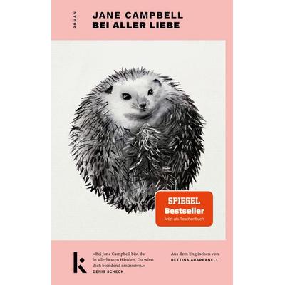 Bei aller Liebe, Taschenbuch von Jane Campbell,Bettina Abarbanell, Kjona Verlag, 978-3-910372-74-0