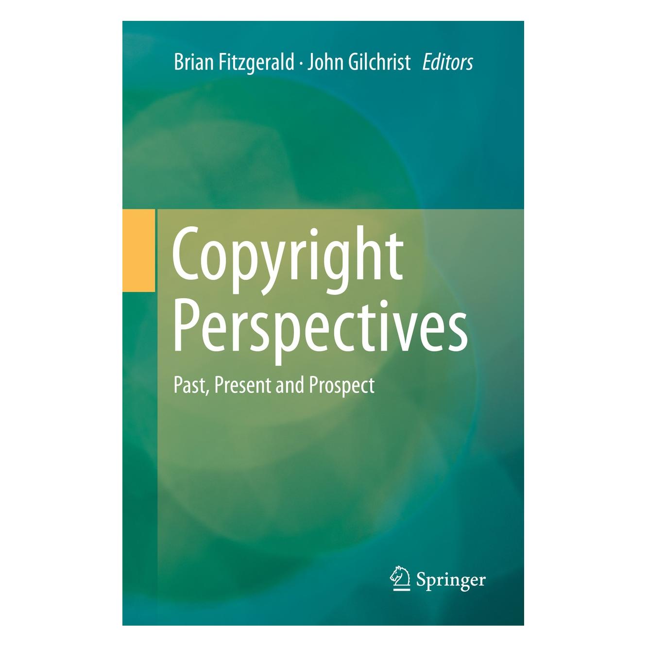 Springer Copyright Perspectives (Englisch, Hardcover, Brian Fitzgerald, John Gilchrist) (9783319159126)