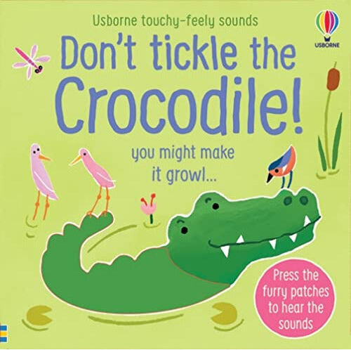 Usborne Don't Tickle the Crocodile! (Touchy-Feely Sound Books) by Sam Taplin
