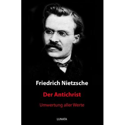 Der Antichrist, Taschenbuch von Friedrich Nietzsche, Epubli, 978-3-7502-8803-4