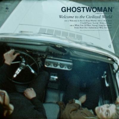 Welcome to the Civilized World - Ghostwoman, CD