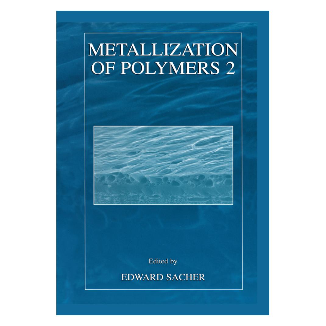 Springer Metallization of Polymers 2 (Englisch, Softcover, Edward Sacher) (55512923)