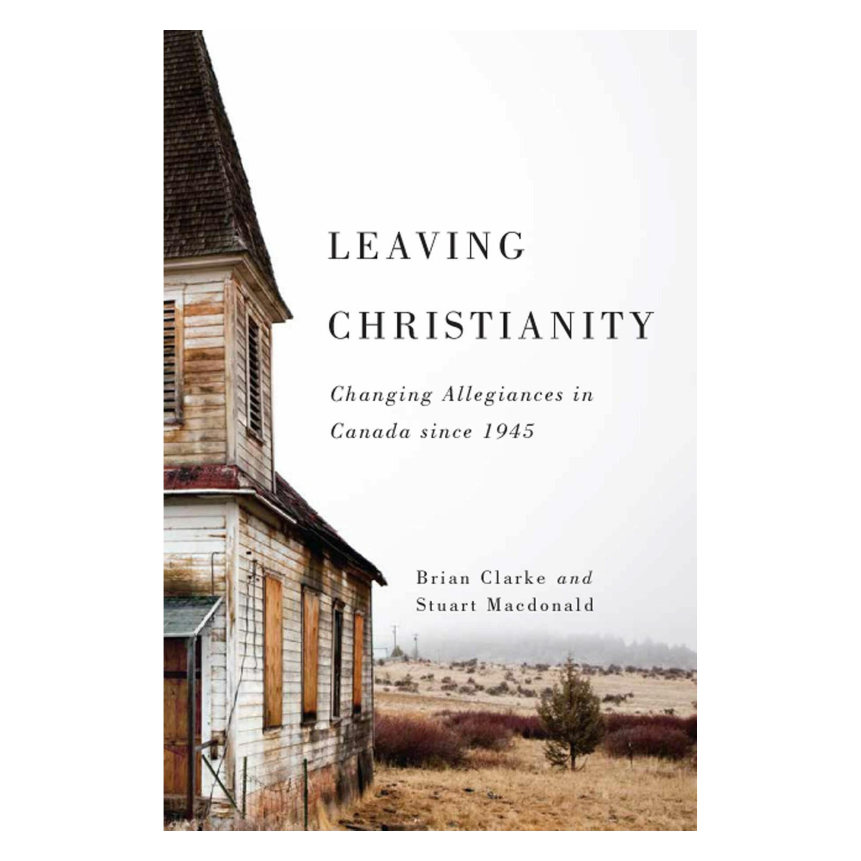 Mcgill Queens Univ Pr Leaving Christianity (Englisch, Brian Clarke, Stuart Macdonald) (59381483)