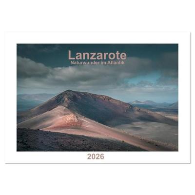 Lanzarote - Naturwunder im Atlantik (Wandkalender 2026 DIN A4 quer), CALVENDO Monatskalender