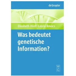 Was bedeutet "genetische Information"?, Fachbücher von László Kovács, Elisabeth Hildt