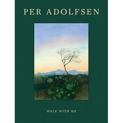 Per Adolfsen: Walk with Me, Gebundene Ausgabe von , Nino Mier Gallery
