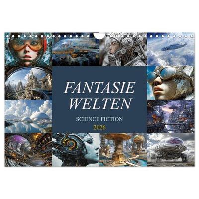 Fantasie Welten - Science Fiction (Wandkalender 2026 DIN A4 quer), CALVENDO Monatskalender