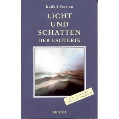 Licht und Schatten der Esoterik, Taschenbuch von Rudolf Passian, Reichl Verlag der Leuchter, 978-3-87667-250-2
