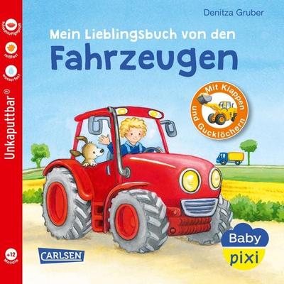 Baby Pixi 68: Mein Lieblingsbuch von den Fahrzeugen, Taschenbuch von Denitza Gruber, Carlsen, 978-3-551-05170-7