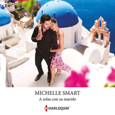 A solas con su marido - Michelle Smart, Audio, 9788411803137