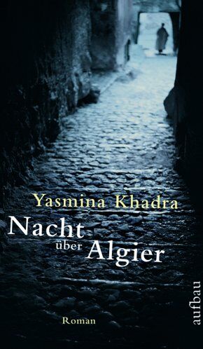 Yasmina Khadra - Nacht über Algier - Preis vom 09.10.2026 07:28:09 h