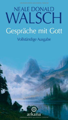 Walsch, Neale Donald - Gespräche mit Gott: Vollständige Ausgabe - Preis vom 14.10.2026 23:07:16 h